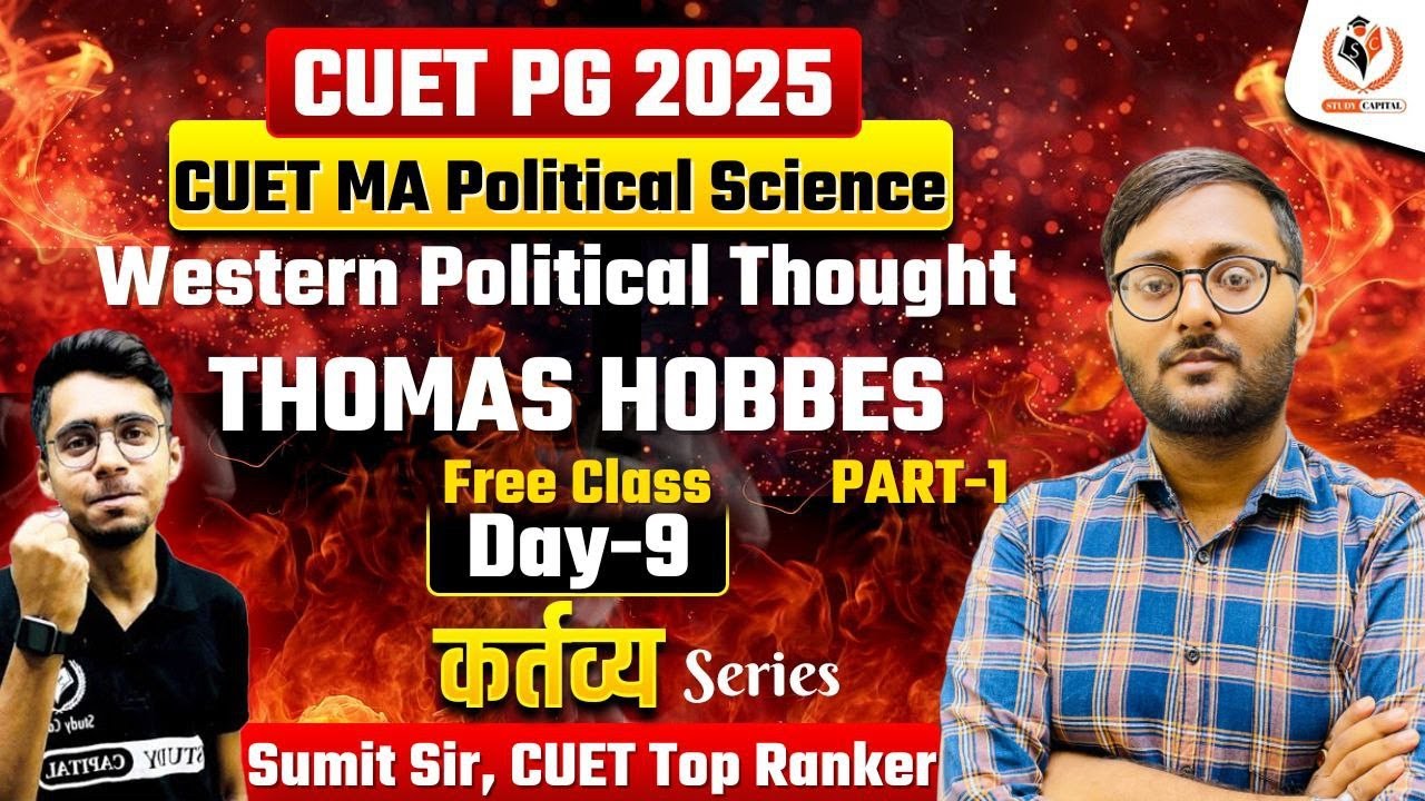 CUET PG 2025 MA Political Science | Thomas Hobbes PART 1 DAY 09 | Free ...