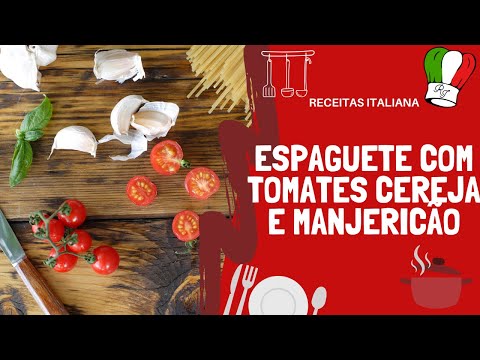 Espaguete com tomates cereja e manjericão  Receitas Italiana