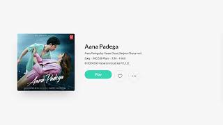 Aana Padega - Song | Yasser Desai | Sanjeev C | Zain Khan Durrani | Aashna Kinger | Raj Jaiswal