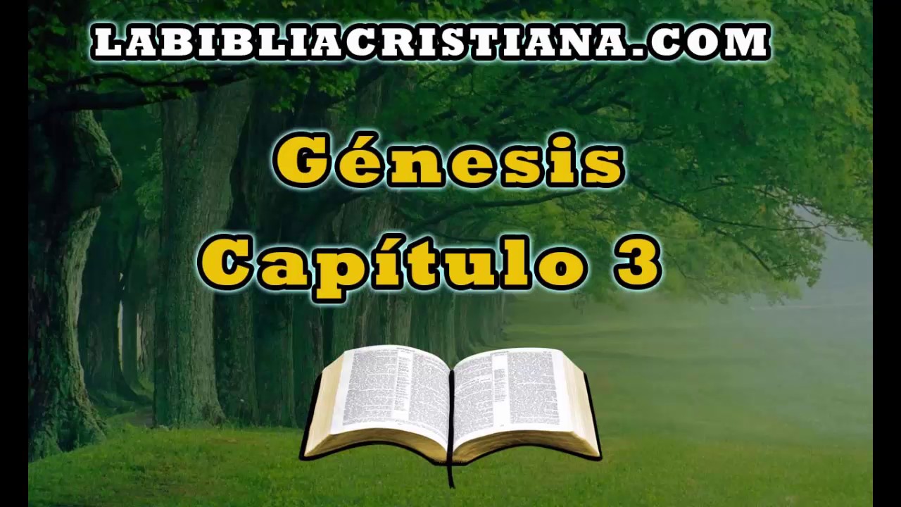 Genesis Capitulo 3 La Biblia En Audio Youtube