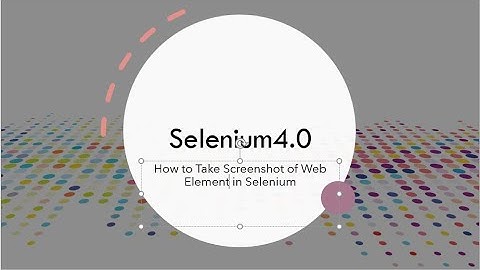 How To take Screenshot of Specific Element in Selenium 4.0