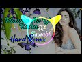 Hawao Ne Ye Kaha Hard Bass Mix By Dj Saurabh Hawao Ne Ye Kaha Hard Bass Mix By Dj Saurabh