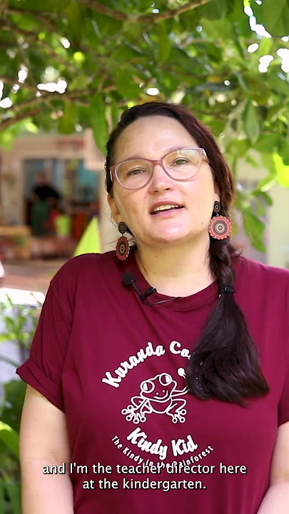 Kuranda Kindergarten & Djabugay Culture