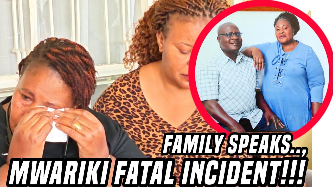 Mwariki F4TAL Incident: Family of EX-KPLC Employee Ambrose Omondi SPEAK OUT, Seeks Justice!