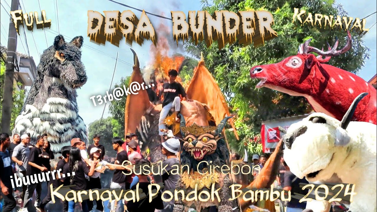 Full Arak Arakan Desa Bunder Susukan Cirebon 2024 || Karnaval Pondok Bambu