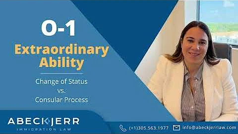 O -1 Visa // Change of Status (COS) vs  Consular Process (English)