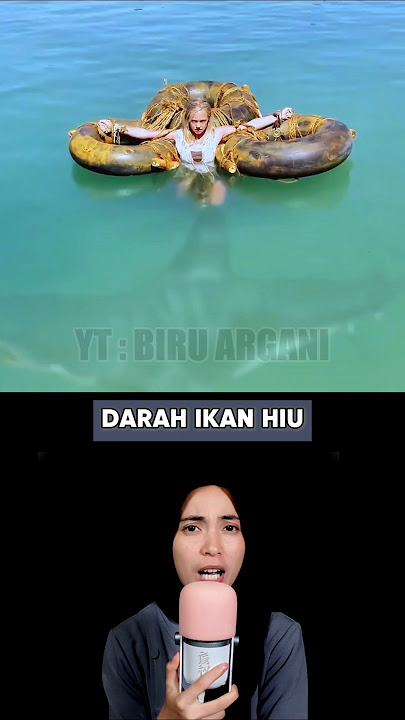 Darah Ikan Hiu Mengalir Ditubuhnya