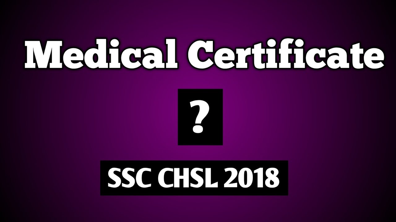 Medical Certificate for SSC CHSL 2018 Joining || 