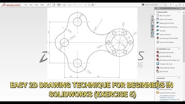 Easy 2D Drawing Technique For Beginners in Solidworks (Exercise 5)
