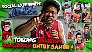 SOCIAL EXPERIMENT TOLONG BELIKAN MAKANAN UNTUK SAHUR !!!