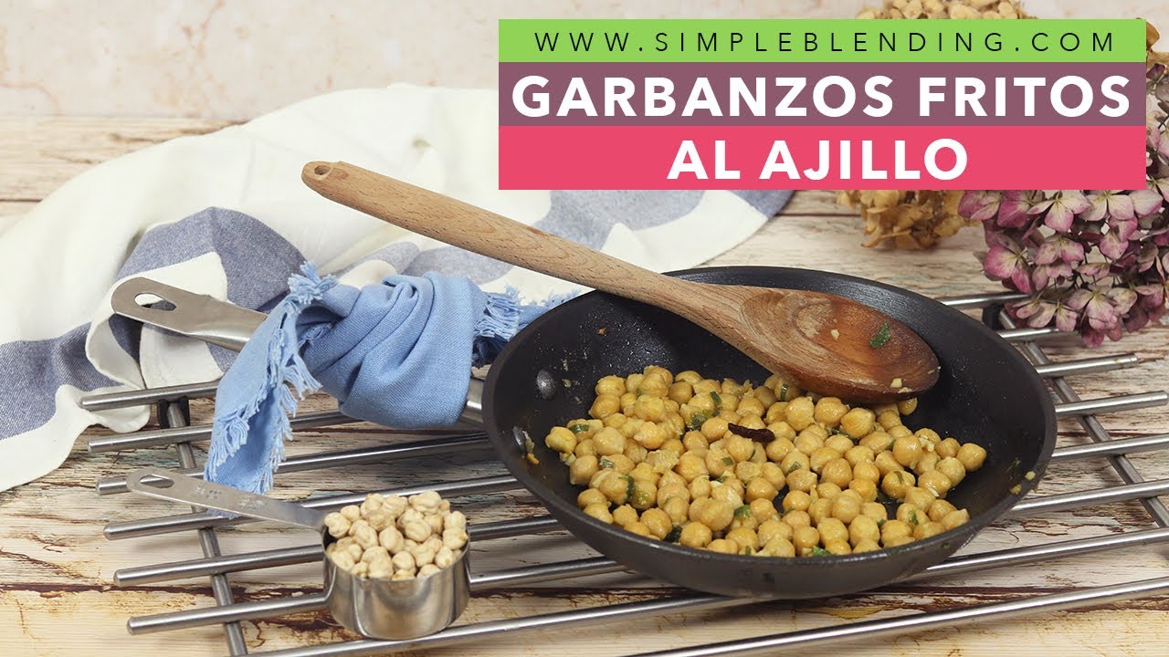 GARBANZOS FRITOS AL AJILLO Como preparar garbanzos fritos picantes