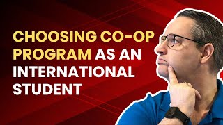How To Choose A Coop Program As An International Student