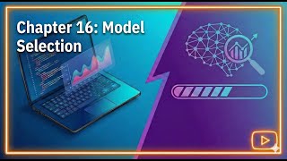 Model Selection | Chapter 16 — Learning Data Science Profile