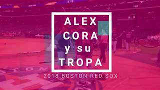 Alex Cora y su Tropa Los 2018 Boston Red Sox