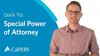 Famous CalPERS Quick Tip | Special Power of Attorney Profile