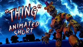 FNAF Animation: "THING" by Steampianist [Flashing Lights]