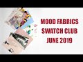 Mood Fabrics Swatch Club - June 2019