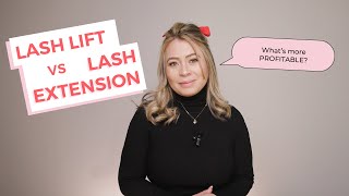 LASH LIFT VS LASH EXTENSION: Profit, Techniques and Expenses