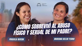 ¿CÓMO SOBREVIVÍ AL ABUSO FÍSICO Y SEXU4L DE MI PADRE? Ft. MARIANA BELEN YEDRO | ELLA COMPARTE   3T