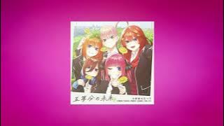 The Quintessential Quintuplets - Takaramono (Slowed   Reverb)