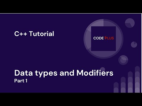 Data types and Modifiers Part 1 | C++ Tutorials for Beginners #06