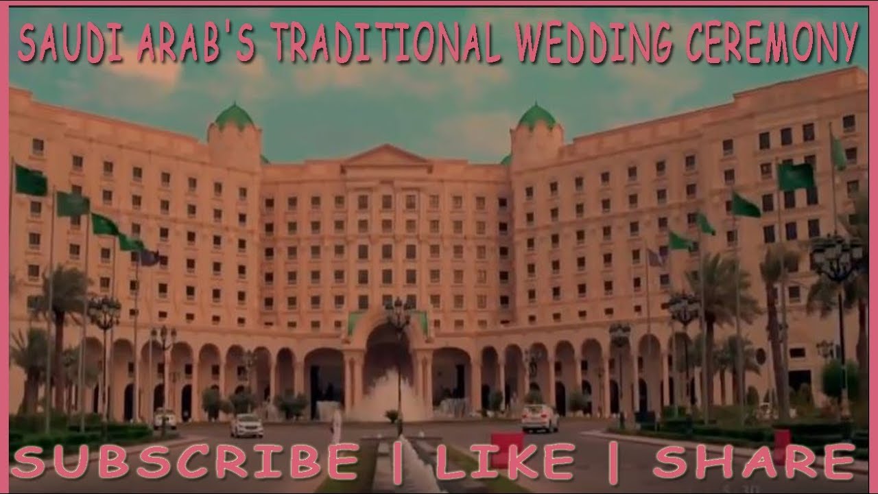 Saudi Arab's Traditional Wedding Ceremony