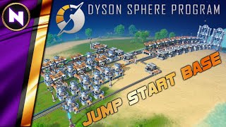 Dyson Sphere Program | JUMP START BASE - Ideal Start of the Game  | Beginner Guide/Tutorial