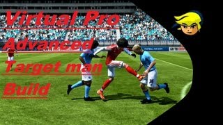 Fifa 13 Virtual Pro Advanced Target Man Build
