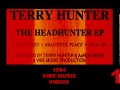 Video thumbnail for TERRY HUNTER - NO EXCUSES (VOCAL MIX) (Headhunter E.P.) [HQ] (1/4)