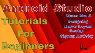 How to design signup form using Linear Layout Android Studio | It Souls
