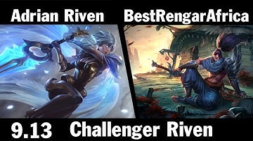 [ Adrian Riven ] Riven vs Yasuo [ BestRengarAfrica ] Mid - Adrian Riven Stream Patch 9.13