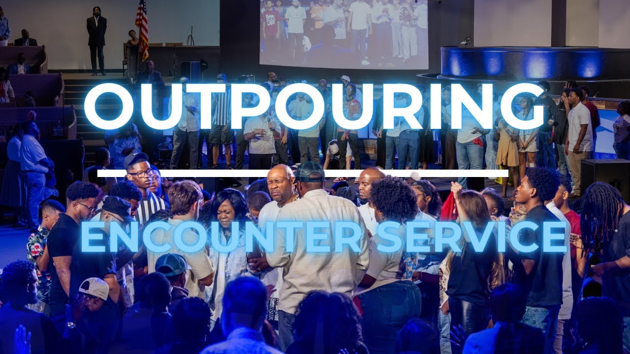 Outpouring | Encounter Service | 7.13.25 - YouTube