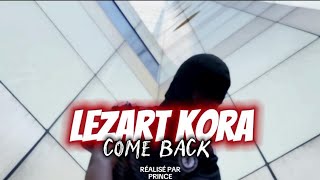 Lezart Kora - Come Back -Music Video