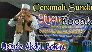 Ceramah Sunda lucu, Kocak, dijamin tidak ngantuk bersama KH. Abdul Rohim Tigaherang