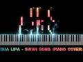 Dua Lipa - Swan Song (Piano Cover)