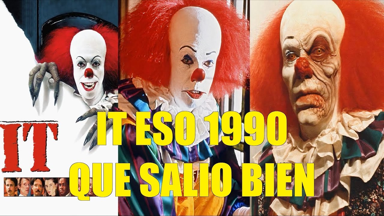 IT ESO 1990 QUE SALIO BIEN RESEÑA RESUMEN EXPLICACIÓN HISTORIA REFERENCIAS EASTER EGGS PENNYWISE
