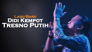 Download Lagu Didi Kempot | Tresno Putih | Ambyar MP3