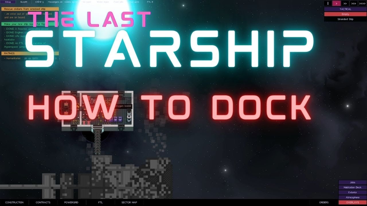 The Last Starship. Quick Tutorial on How to DOCK!