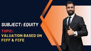 Valuation based on FCFF & FCFE || Equity || CFA Level-1