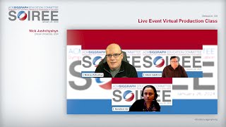 Winter SOIREE 2024 - Session 4: Live Event Virtual Production Class