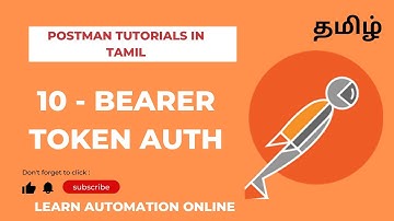Postman Tutorials | 10 | Bearer Token Authorization | தமிழ்