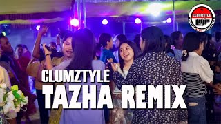Clumztyle Tazha Remix