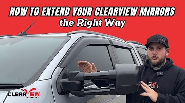 How to Extend Your Clearview Mirrors the Right Way