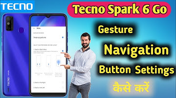 Tecno spark 6 go mein gesture navigation Settings | Tecno Spark 6 Go Button Settings