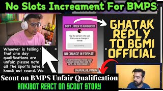 Scout reply on Bmps Unfair Qualification | Ghatak reply to Bgmi Official | Ankibot reacts