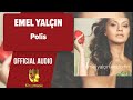 Emel Yalçın - Polis - ( Official Audio )