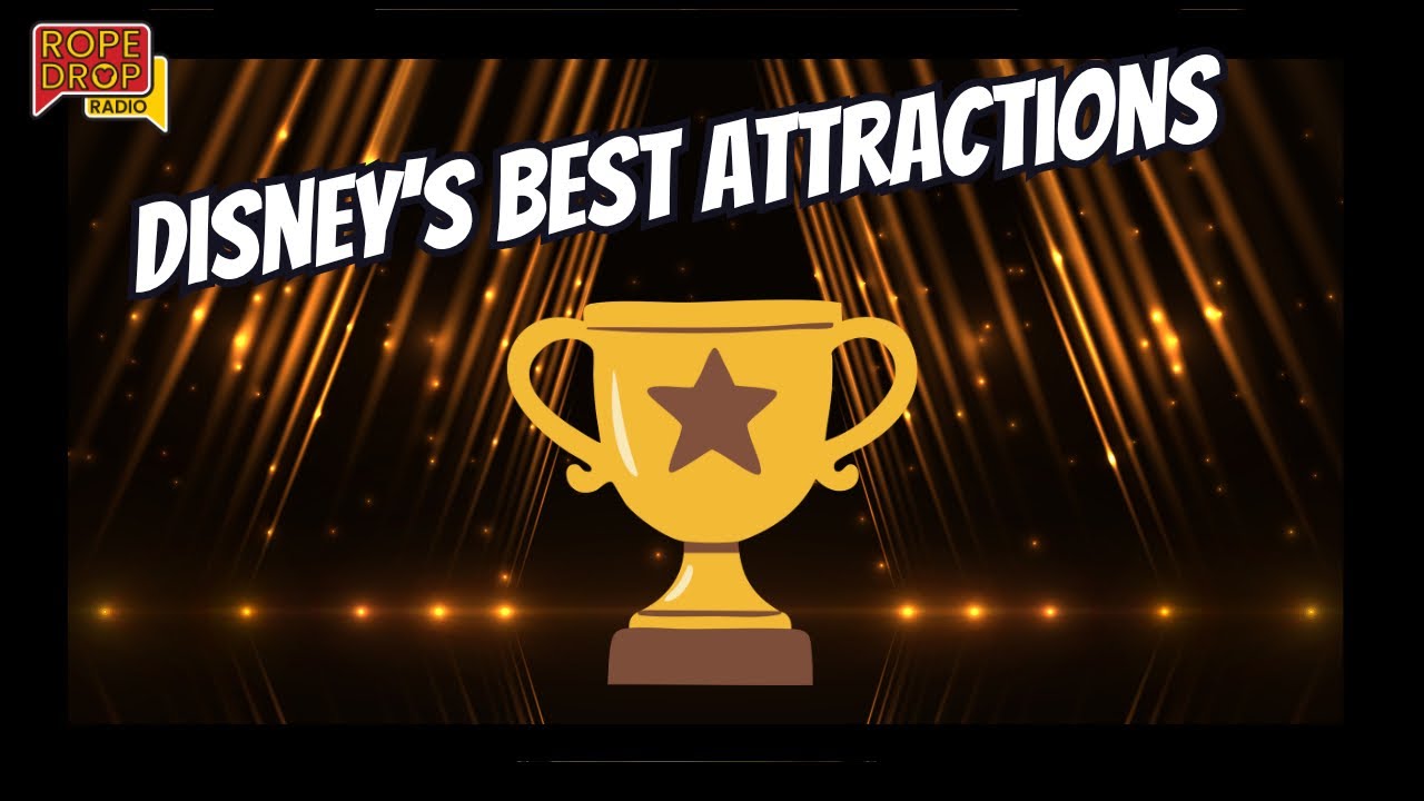 Rope Drop Radio Awards Best and Worst of Attractions