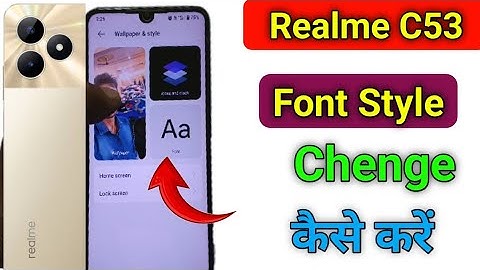 Realme c53 me font style change kaise kare | realme c53 font style change setting