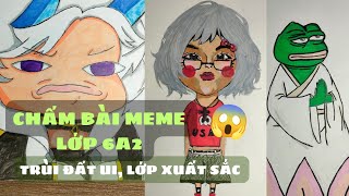 TẬP 180: CHẤM BÀI MEME LỚP 6A3 - OI OI OI!!!! #art #anime #drawing #manga #sketch #mythuat