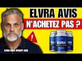 ELVRA AVIS (❌ARNAQUE OU EFFICACE ?✅) Elvra Male Vitality Vaut-il le Coup ? - Elvra Gélules Avis 2026
